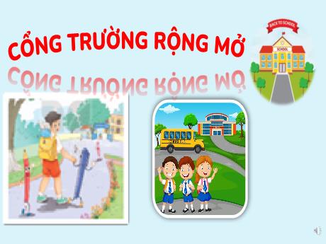Bài giảng Tiếng Việt 3 (Kết nối tri thức) - Bài 9: Đi học vui sao - Năm học 2022-2023 - Bạch Thị Hải Yến