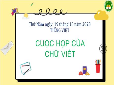 Bài giảng Tiếng Việt 3 (Kết nối tri thức) - Bài (Đọc): Cuộc họp của chữ viết - Năm học 2023-2024 - Bạch Thị Hải Yến
